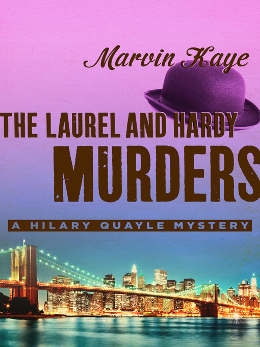 Title details for Laurel and Hardy Murders by Marvin Kaye - Available